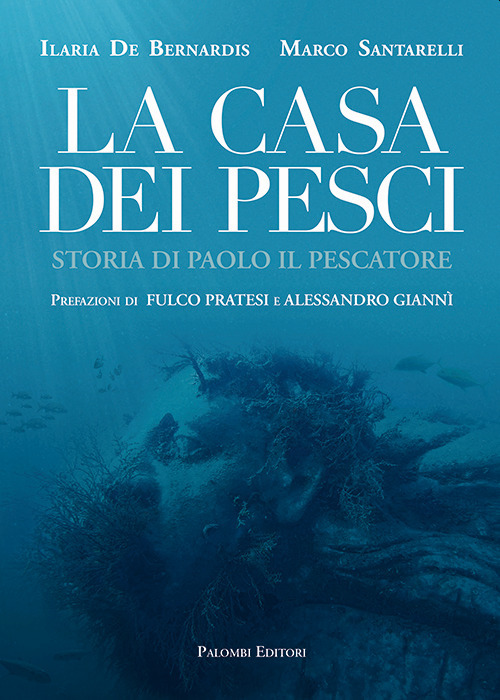 Image of La casa dei pesci. Storia di Paolo il Pescatore