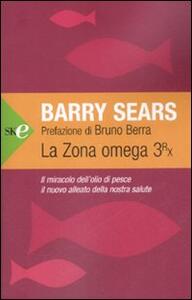 La Zona Omega 3rx Il Miracolo Dellolio Di Pesce Il Nuovo