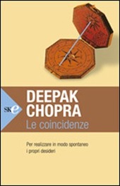 Copertina  Le coincidenze : [per realizzare in modo spontaneo i propri desideri]