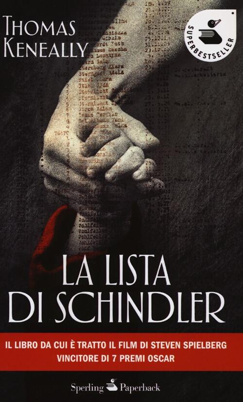 La lista di Schindler Thomas Keneally Libro Sperling & Kupfer Super bestseller IBS La lista di Schindler Thomas Keneally Libro Sperling & Kupfer Super bestseller IBS