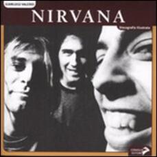 Libro Nirvana. Discografia illustrata Gianluigi Valerio