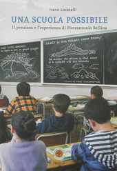 Copertina  Una scuola possibile : il pensiero e l'esperienza di Pietrantonio Bellina