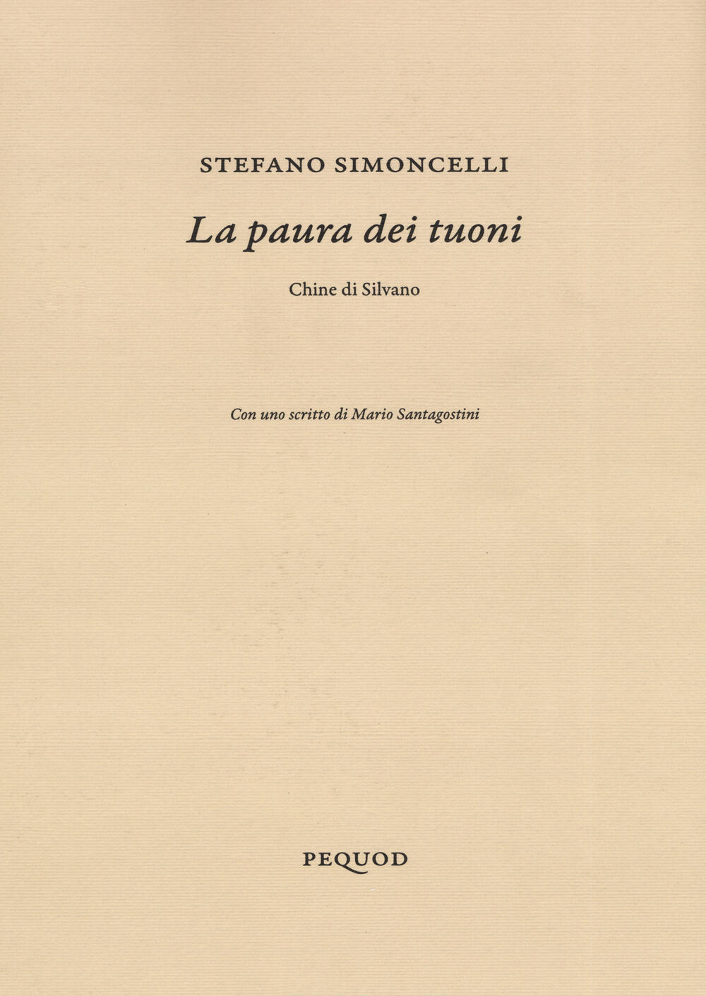 La paura dei tuoni Stefano Simoncelli Libro Pequod Quaderni del Pequod IBS La paura dei tuoni Stefano Simoncelli Libro Pequod Quaderni del Pequod IBS