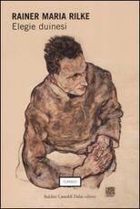 Libro Elegie duinesi. Testo tedesco a fronte Rainer Maria Rilke