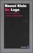 Libro No Logo. Economia globale e nuova contestazione Naomi Klein