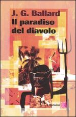Libro Il paradiso del diavolo James G. Ballard