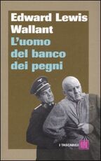 Libro L' uomo del banco dei pegni Edward L. Wallant
