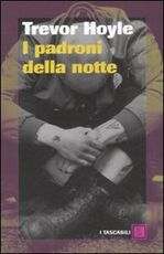 Libro I padroni della notte Trevor Hoyle