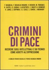 Libro Crimini di pace. Ricerche sugli intellettuali e sui tecnici come addetti all'oppressione