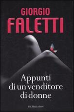 Libro Appunti di un venditore di donne Giorgio Faletti