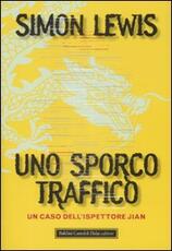 Libro Uno sporco traffico Simon Lewis