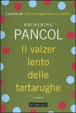 Libro Il valzer lento delle tartarughe Katherine Pancol
