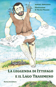 Camfeed.it La leggenda di Ittifago e il Lago Trasimeno. Ediz. illustrata Image