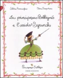 La principessa Belbigné e lorrido Sgrunch. Principesse favolose. Ediz. illustrata. Vol. 3.pdf