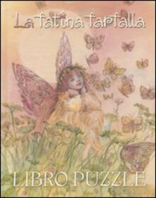 Lascalashepard.it La fatina farfalla. Libro puzzle Image