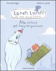 Alla ricerca del tappeto prezioso. Lumpi Lumpi il mio amico drago.pdf