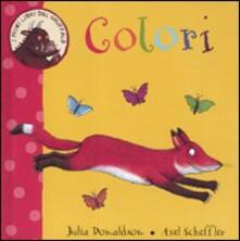 Colori. I primi libri del Gruffalò. Ediz. illustrata.pdf