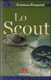 Image of Lo scout. Ideali e valori