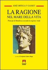 Libro La ragione nel mare della vita José Ortega y Gasset