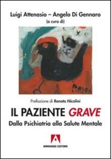 Il paziente grave. Dalla psichiatria alla salute mentale.pdf