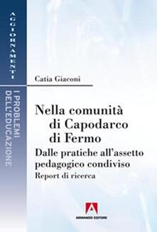 Nella comunità di Capodarco di Fermo. Dalle pratiche allassetto pedagogico condiviso. Report di ricerca.pdf
