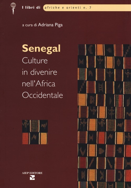 Image of Senegal. Culture in divenire nell'Africa Occidentale