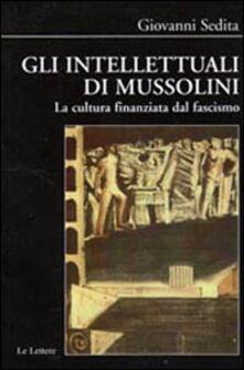 Gli intellettuali di Mussolini. La cultura finanziata dal fascismo.pdf