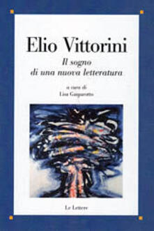 Ristorantezintonio.it Elio Vittorini. Il sogno di una nuova letteratura Image