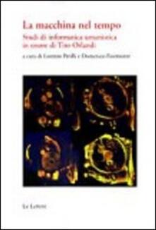La macchina del tempo. Studi di informatica umanistica in onore di Tito Orlandi.pdf