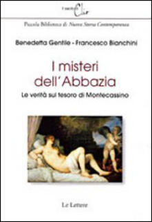 I misteri dellabbazia. Le verità sul tesoro di Montecassino.pdf