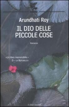 Il Dio Delle Piccole Cose Arundhati Roy Libro Guanda Le Fenici Tascabili Ibs