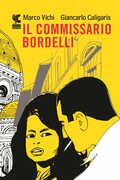 Libro Il commissario Bordelli Marco Vichi Giancarlo Caligaris