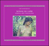 Donne di Capri. Passioni, arte, stravaganze Scarica PDF EPUB
