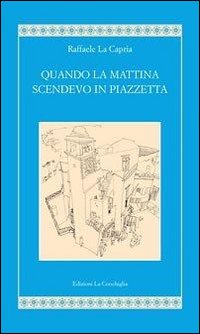 Quando la mattina scendevo in piazzetta Scarica PDF EPUB
