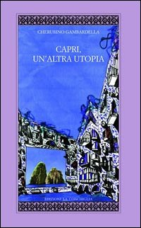 Capri, un'altra utopia Scarica PDF EPUB
