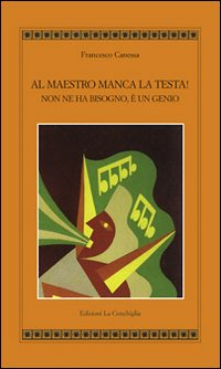 Al maestro manca la testa! Non ne ha bisogno, è un genio Scarica PDF EPUB
