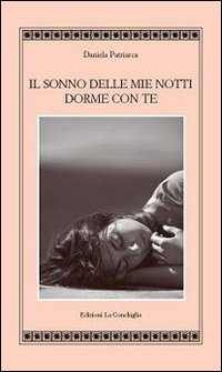 Il sonno delle mie notti dorme con te Scarica PDF EPUB
