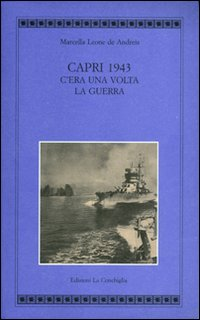 Capri 1943. C'era una volta la guerra Scarica PDF EPUB
