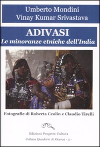 Adivasi. Le minoranze etniche dell'India Scarica PDF EPUB
