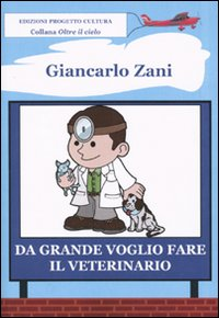 Da grande voglio fare il veterinario Scarica PDF EPUB
