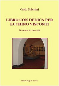 Libro con dedica per Luchino Visconti Scarica PDF EPUB
