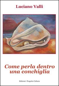 Come perla dentro una conchiglia Scarica PDF EPUB
