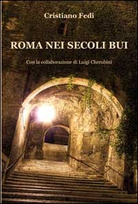 Roma nei secoli bui Scarica PDF EPUB
