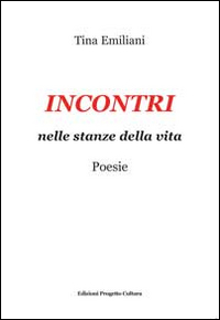 Incontri. Nelle stanze della vita Scarica PDF EPUB
