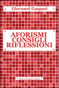 Aforismi consigli riflessioni Scarica PDF EPUB
