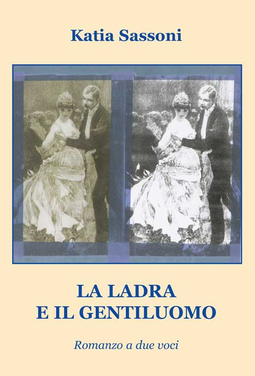 La ladra e il gentiluomo. Romanzo a due voci Scarica PDF EPUB
