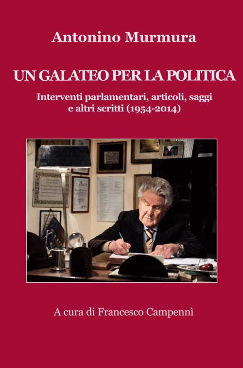 Un galateo per la politica. Interventi parlamentari, articoli, saggi e altri scritti (1954-2014) Scarica PDF EPUB
