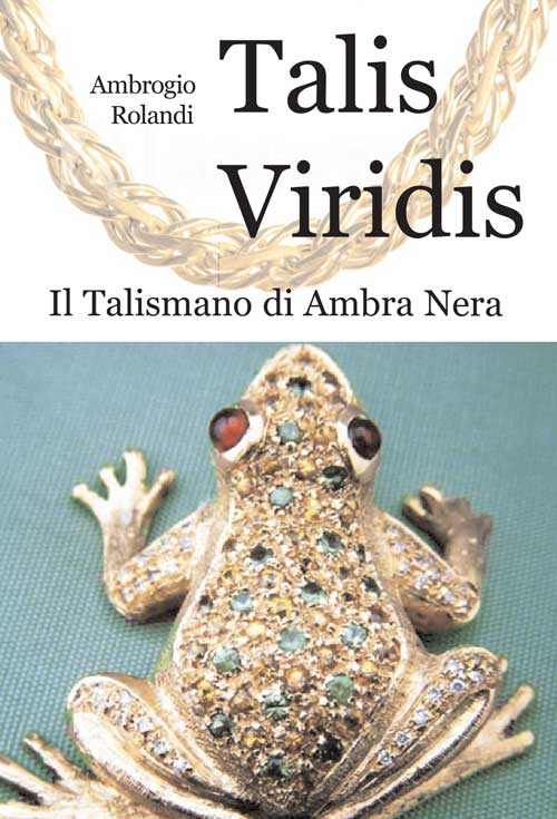 Talis viridis. Il talismano di ambra nera Scarica PDF EPUB
