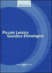 Piccolo lessico giuridico etimologico Scarica PDF EPUB
