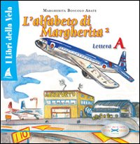 Alfabeto di Margherita. Lettera A. Vol. 1 Scarica PDF EPUB
